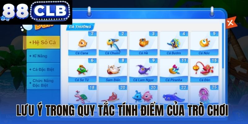 Lưu ý trong quy tắc tính điểm của trò chơi