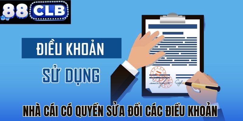 Nhà cái có quyền sửa đổi các điều khoản